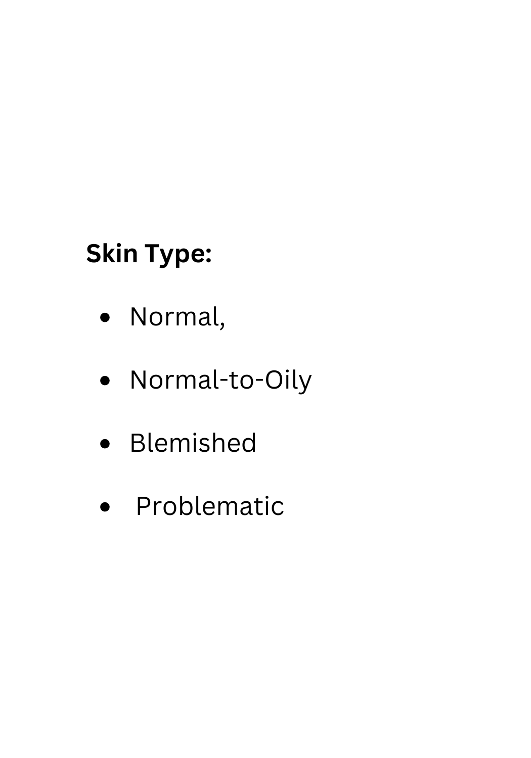 List of skin types for Uniquely Effective Skincare's Clarify Deep Pore Face Cleanser for normal, normal-to-oily, blemished and problem skin types